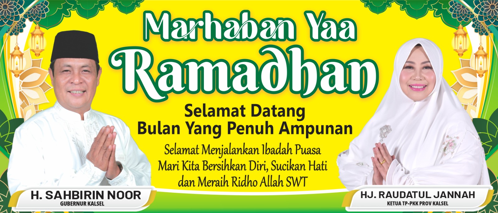 H Sahbirin Noor Hj Raudatul Jannah Marhaban Yaa Ramadhan Selamat