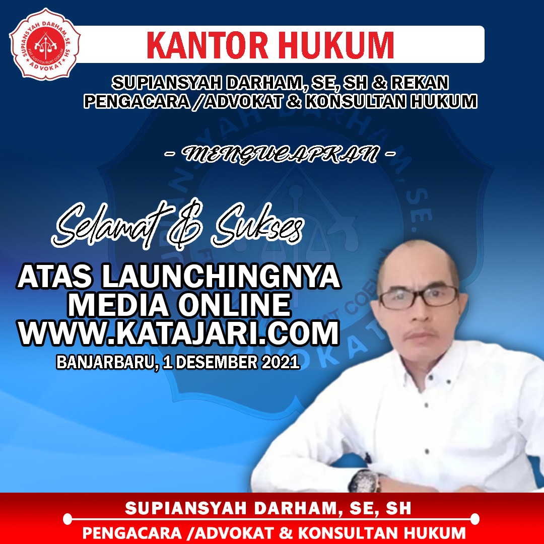 Selamat Atas Launchingnya Media online Katajari.com Advokat Supiansyah Darham