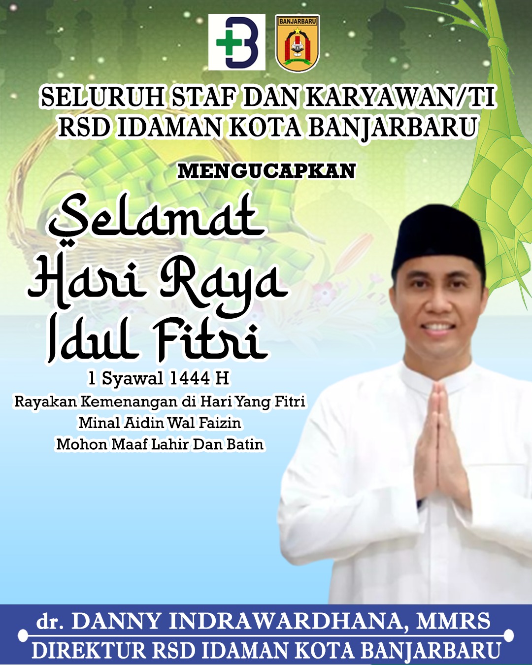 Danny Indrawardhana RSD Idaman Banjarbaru Idul Fitri 1444 H Katajari