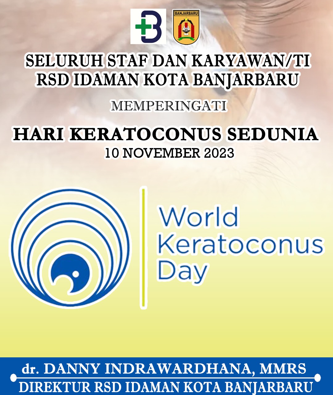 Danny Indrawardhana RSD Idaman Banjarbaru Memperingati Hari Keratoconus Sedunia 10 November 2023