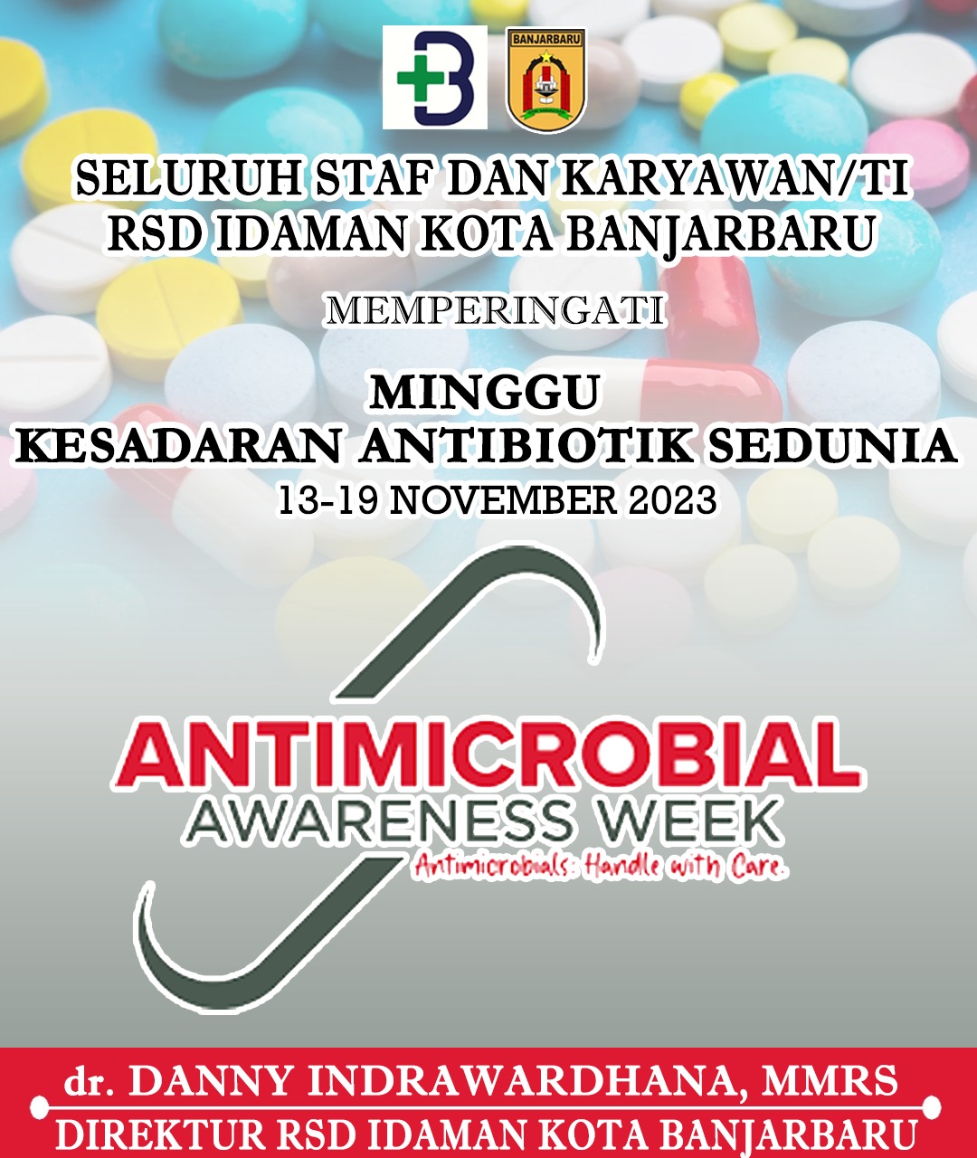 Danny Indrawardhana RSD Idaman Banjarbaru Minggu Kesadaran Antibiotik Sedunia 2023