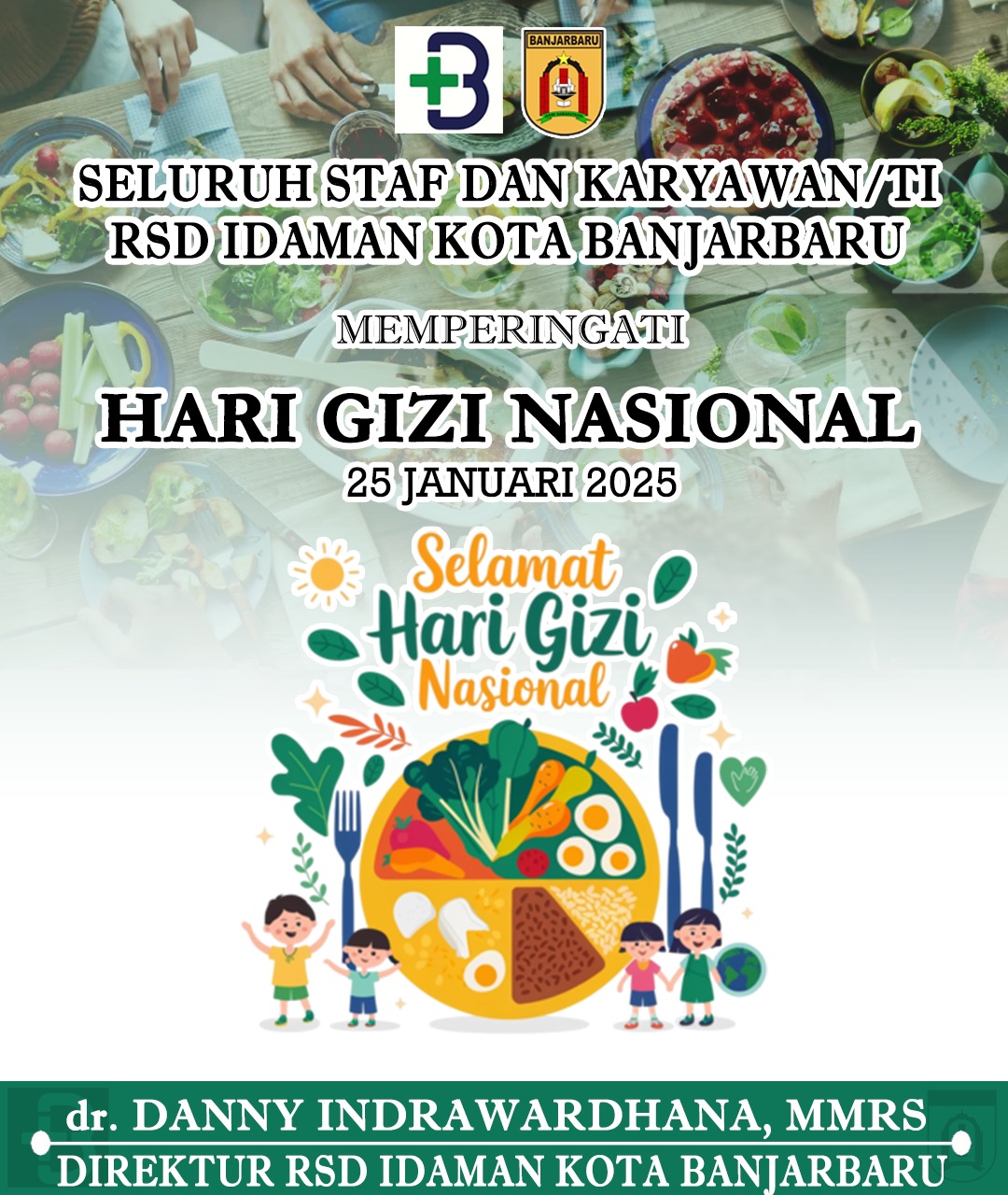 Danny Indrawardhana RSD Idaman Banjarbaru Memperingati Hari Gizi Nasional 25 Januari 2025