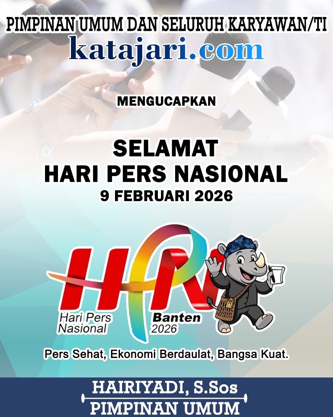 Hairiyadi Iday Katajari Mengucapkan Selamat Hari Pers Nasional 9 Februari 2026