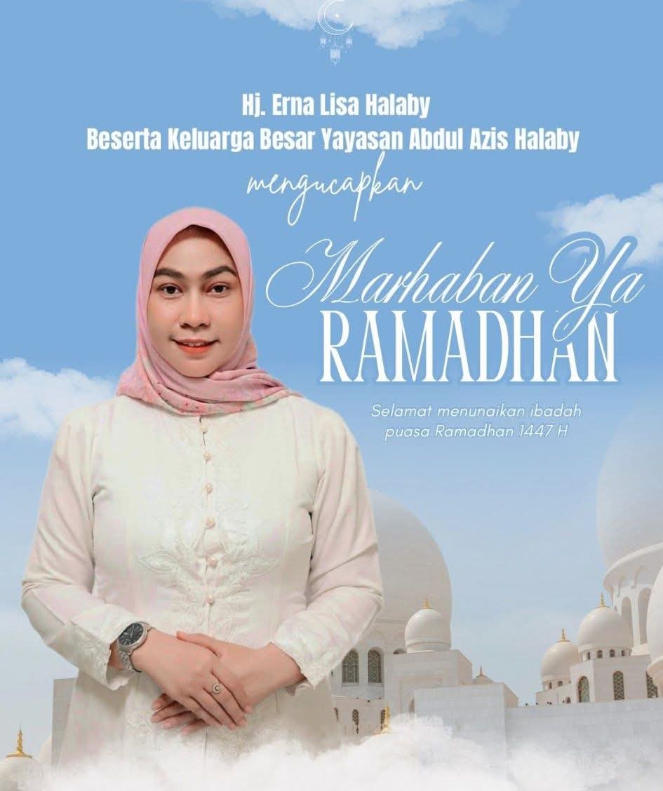 Hj Erna Lisa Halaby Mengucapkan Ramadhan Ya Ramadhan Selamat Menunaikan Ibadah Puasa Ramadhan 1447 Hijriah