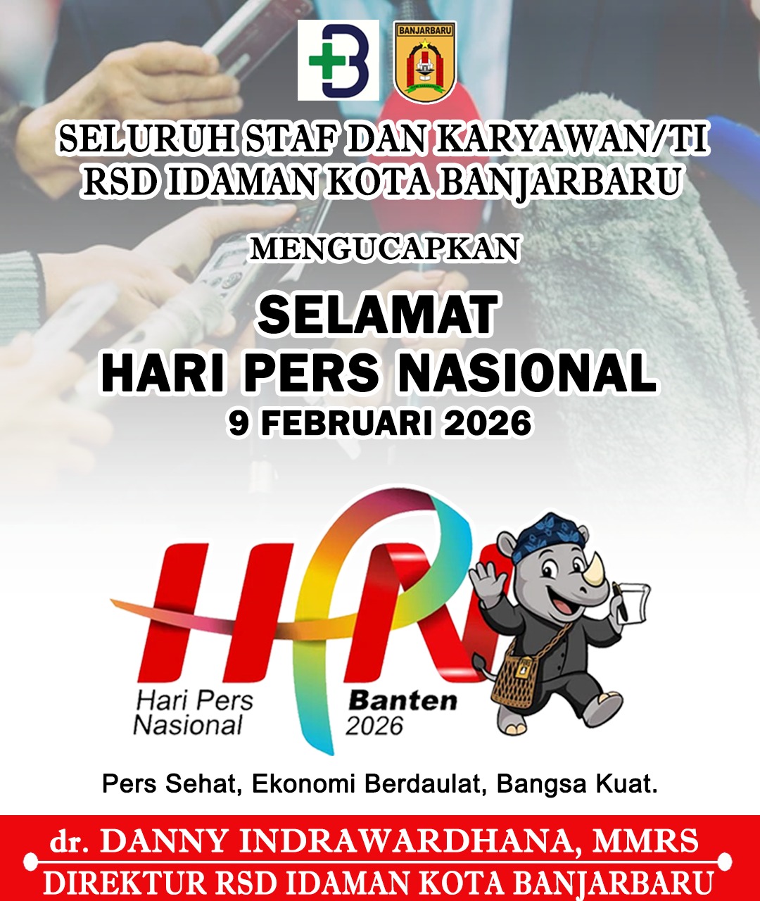 dr Danny Indrawardhana MMRS RSD Idaman Banjarbaru Mengucapkan Selamat Hari Pers Nasional 9 Februari 2026
