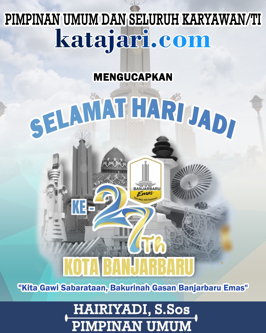 Hairiyadi (Iday) Katajari Mengucapkan Selamat Hari Jadi ke-27 Kota Banjarbaru 20 April 2026