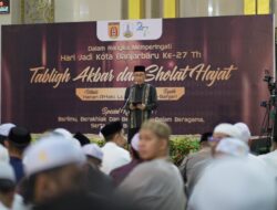 Salat Hajat dan Tabligh Akbar Hanan Attaki Warnai Hari Jadi ke 27 Kota Banjarbaru