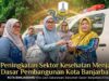 Peningkatan Sektor Kesehatan Menjadi Dasar Pembangunan Kota Banjarbaru