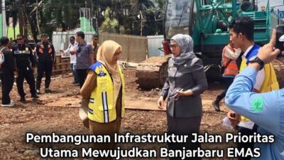 Pembangunan Infrastruktur Jalan Prioritas Utama Mewujudkan Banjarbaru EMAS