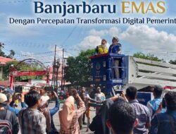 Banjarbaru EMAS Dengan Percepatan Transformasi Digital Pemerintahan