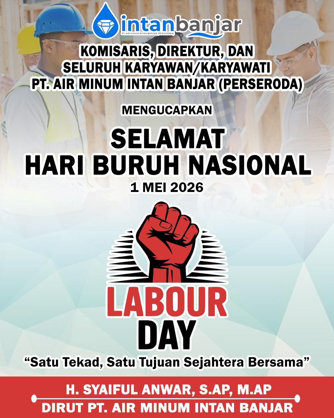 H Syaiful Anwar PTAM Intan Banjar Mengucapkan Selamat Hari Buruh 1 Mei 2026