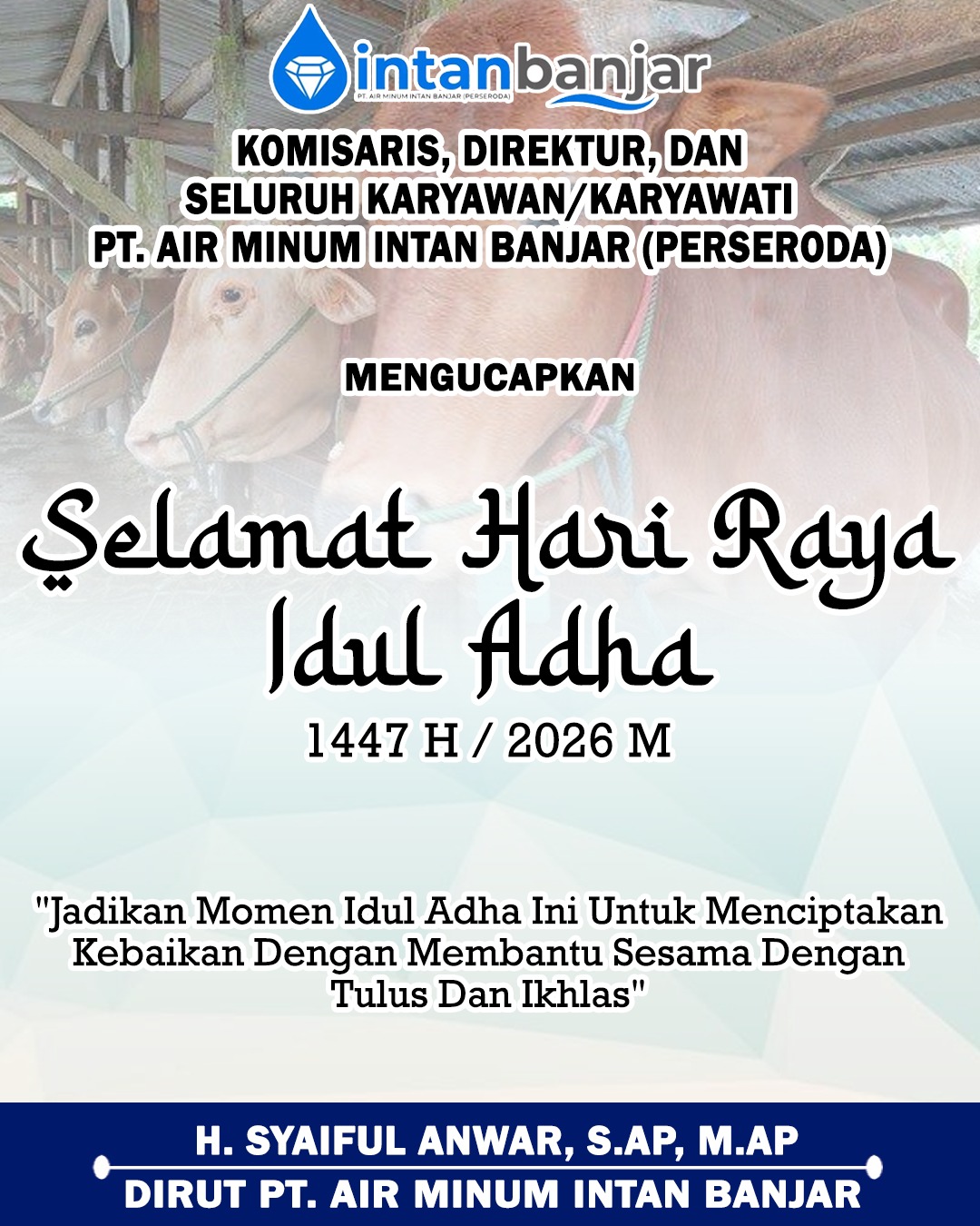 H Syaiful Anwar PTAM Intan Banjar Mengucapkan Selamat Hari Raya Idul Adha 1447 Hijriah