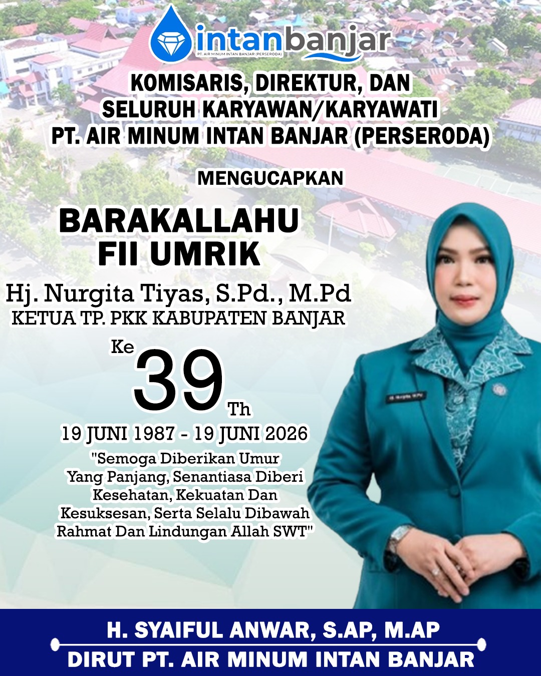 H Syaiful Anwar PTAM Intan Banjar Mengucapkan Selamat Ulang Tahun ke-39 Hj Nurgita Tiyas 19 Juni 2026