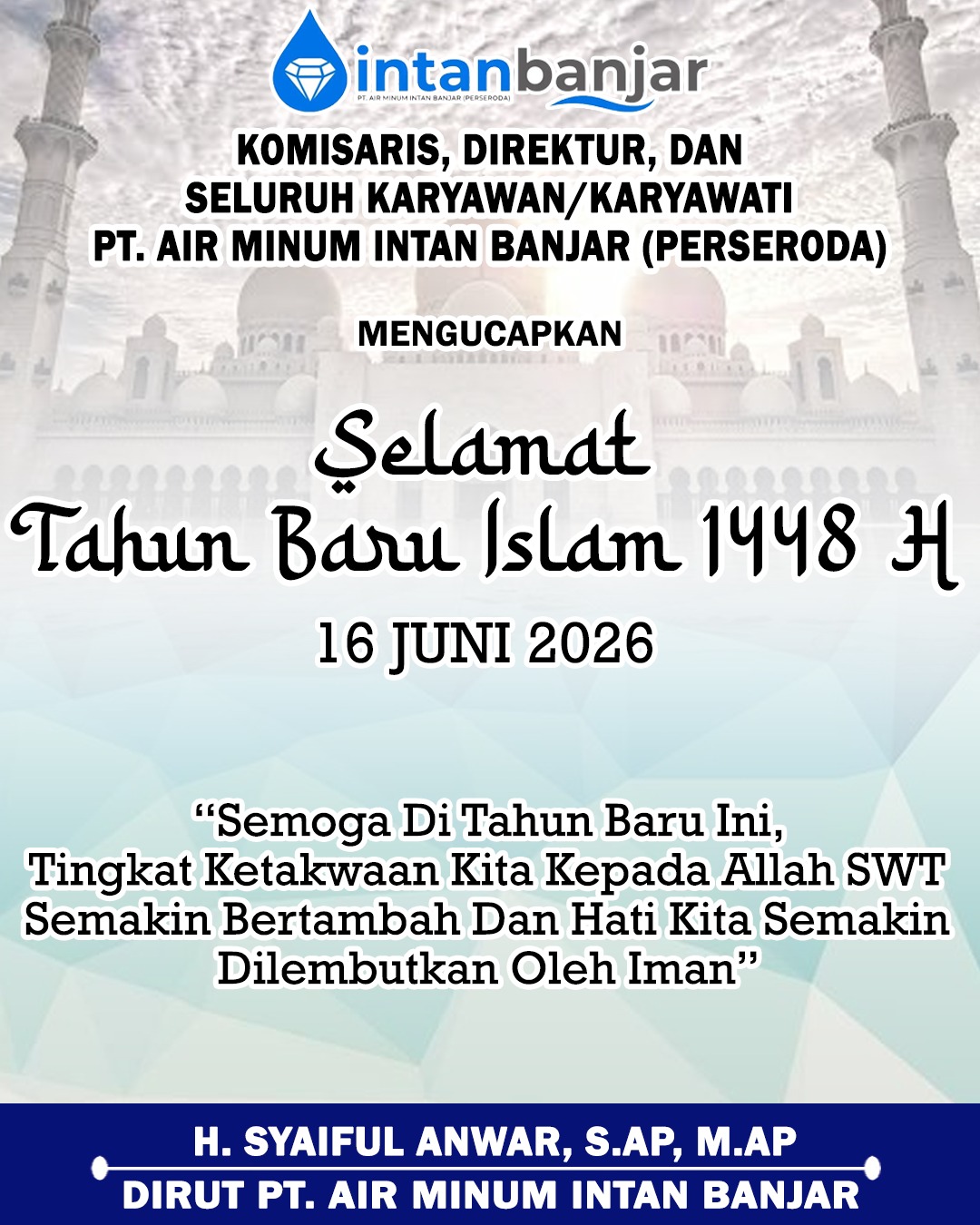 H Syaiful Anwar SAP MAP PT Air Minum Intan Banjar Mengucapkan Selamat Tahun Baru Islam 1 Muharram 1448 Hijriah