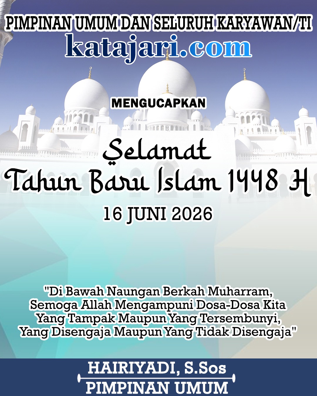 Hairiyadi SSos (Iday) Katajari Mengucapkan Selamat Tahun Baru Islam 1 Muharram 1448 Hijriah