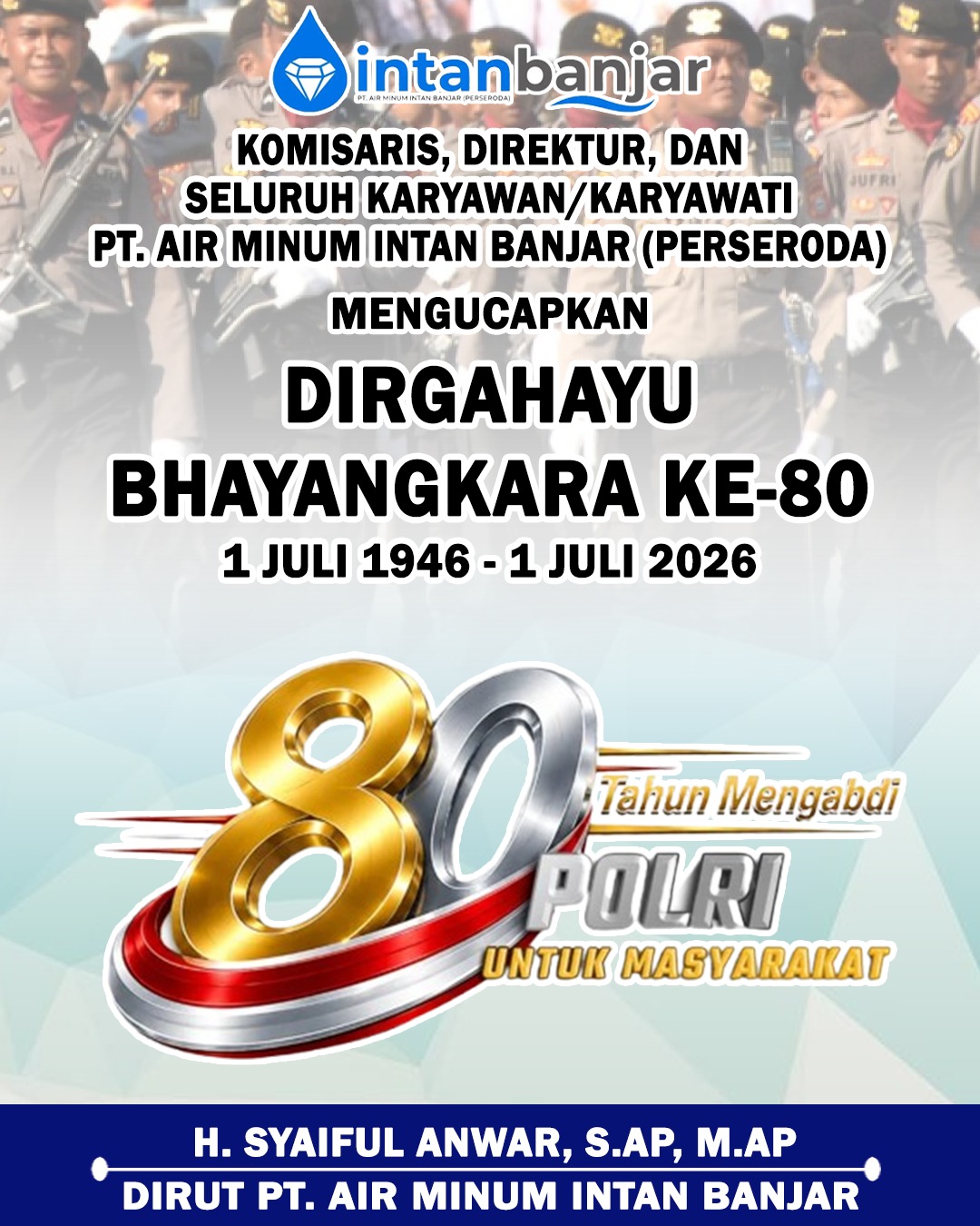 Syaiful Anwar PTAM Intan Banjar Mengucapkan Dirgahayu Bhayangkara 1 Juli 2026