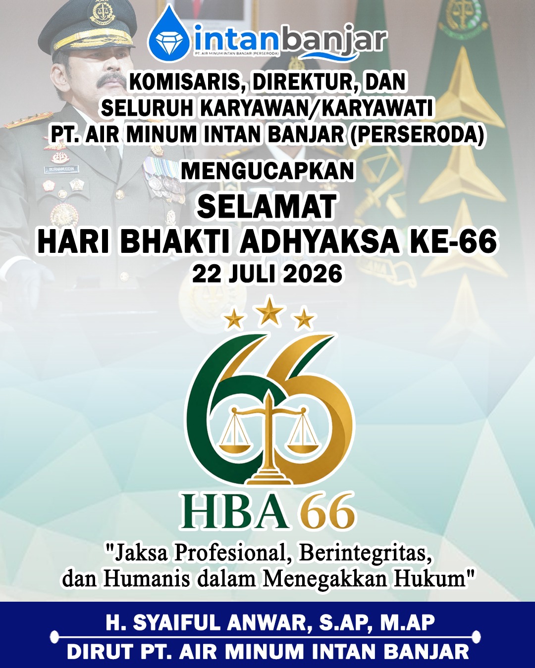 Syaiful Anwar PTAM Intan Banjar Perseroda Mengucapkan Selamat Hari Bhakti Adhyaksa 22 Juli 2026