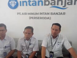 Musim Kemarau Ini PT Air Minum Intan Banjar Tetap Siaga Menjaga Distribusi Air ke Pelanggan