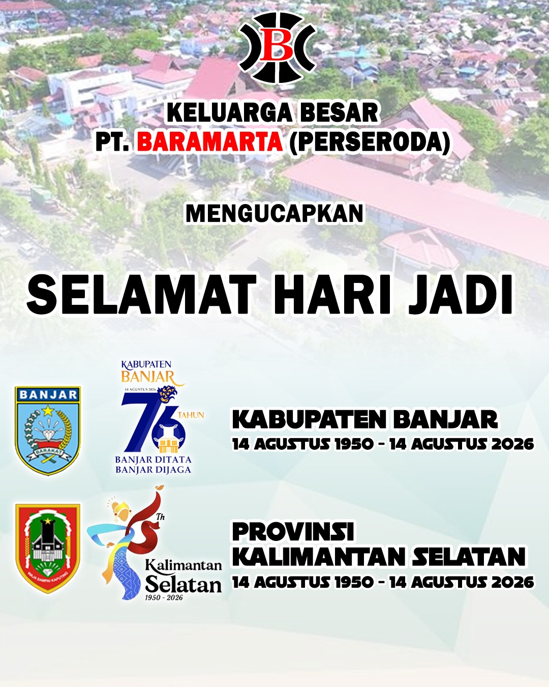 Keluarga Besar PT Baramarta Perseroda Mengucapkan Selamat Hari Jadi ke-76 Kabupaten Banjar dan Provinsi Kalimantan Selatan