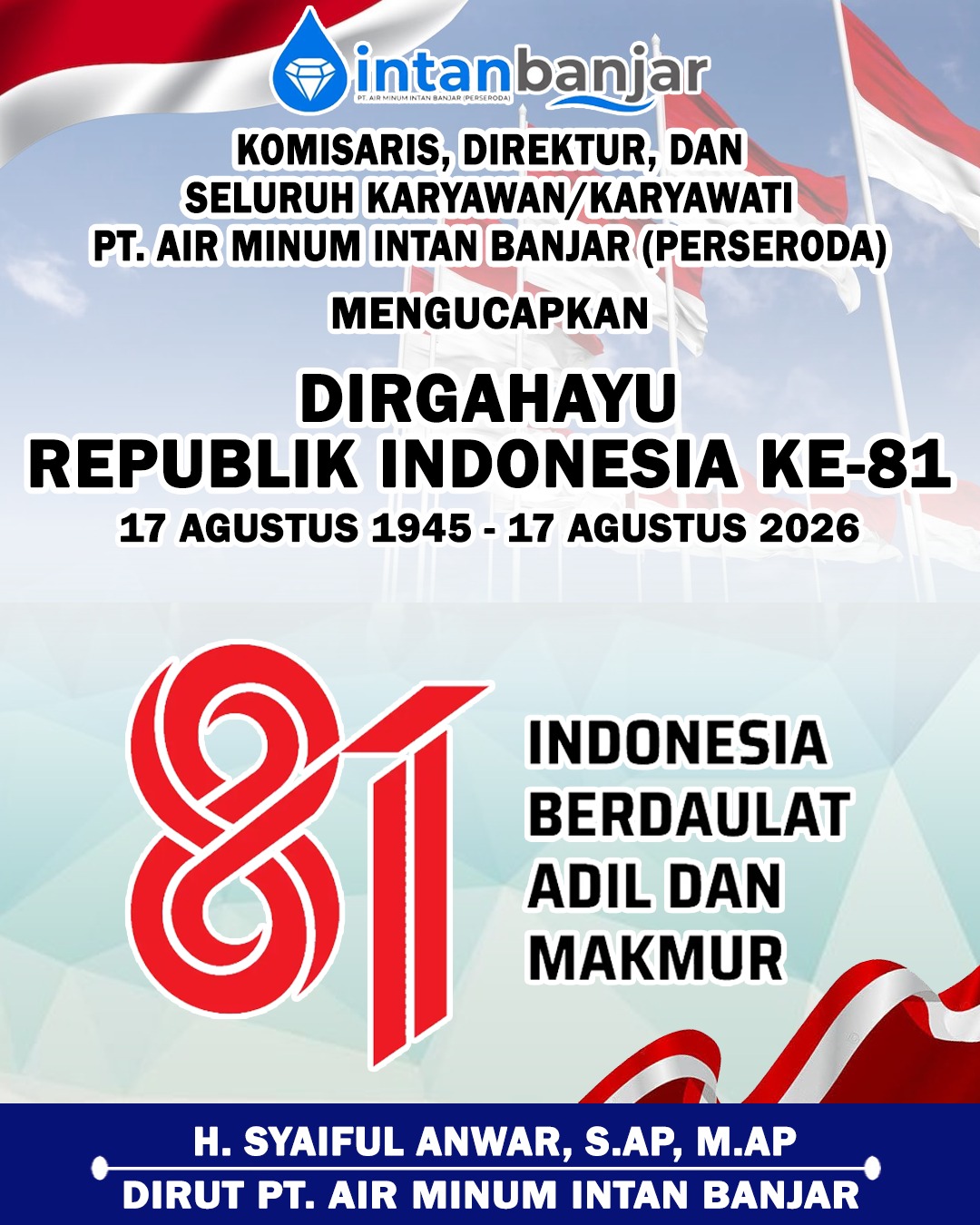 Syaiful Anwar PTAM Intan Banjar Mengucapkan Dirgahayu ke-81 Republik Indonesia 17 Agustus 2026