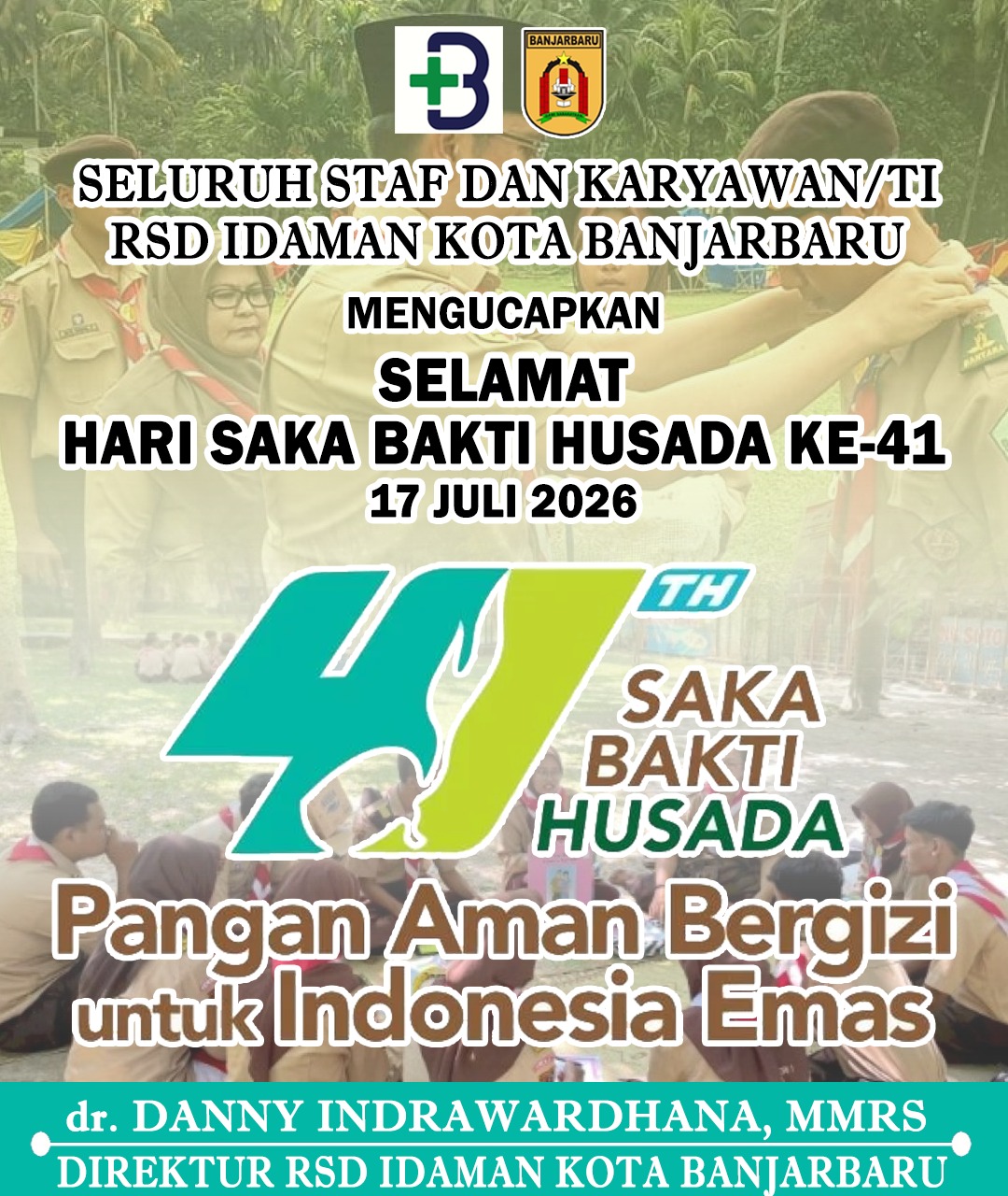 dr Danny Indrawardhana MMRS RSD Idaman Kota Banjarbaru Mengucapkan Selamat Hari Bhakti Saka Husada 17 Juli 2026