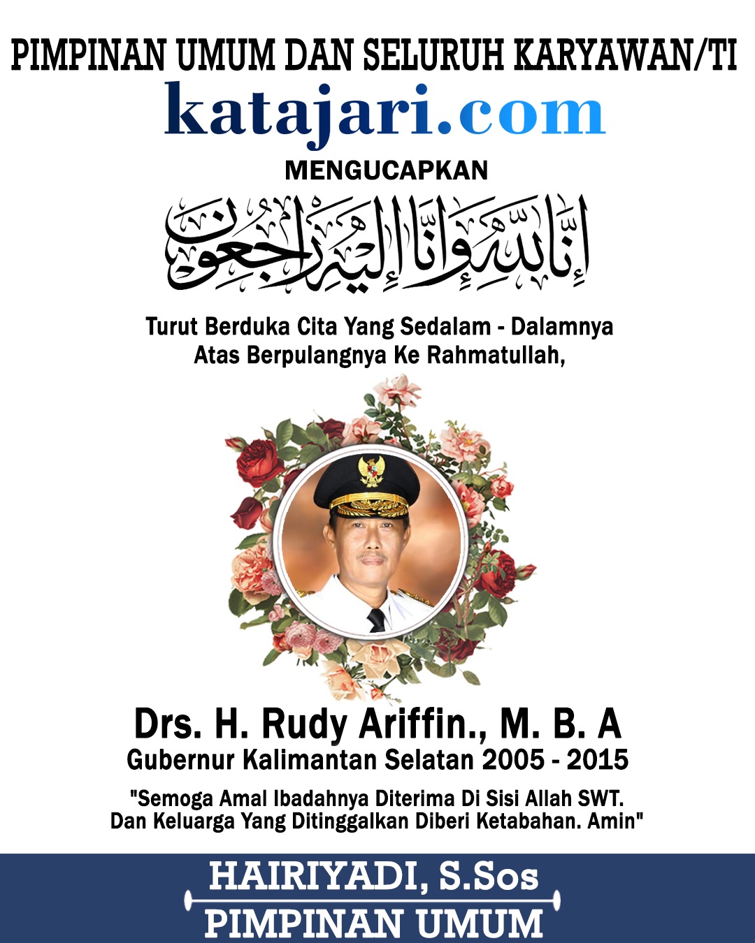 Hairiyadi (Iday) Katajari Ucapan Duka Cita Atas Meninggalnya Rudy Ariffin