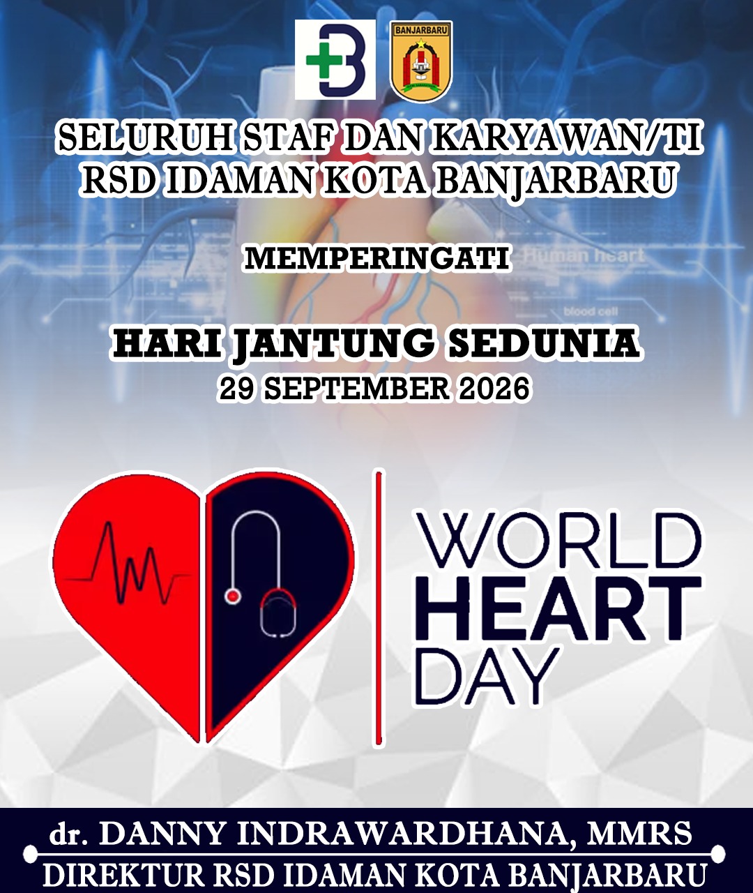 dr Danny Indrawardhana MMRS RSD Idaman Kota Banjarbaru Memperingati Jantung Sedunia 29 September 2026